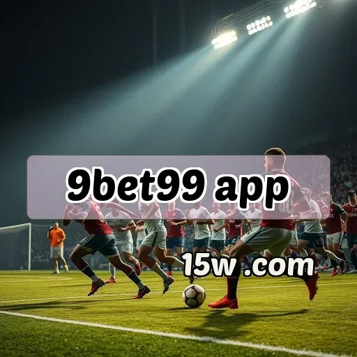 9bet99 app Apostas Esportivas